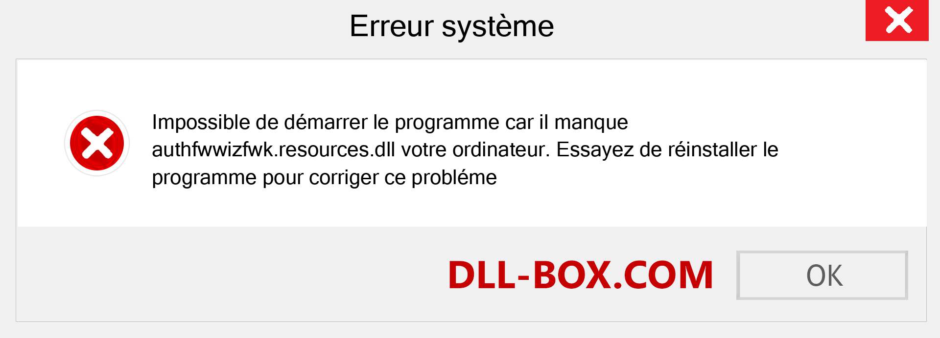 Le fichier authfwwizfwk.resources.dll est manquant ?. Télécharger pour Windows 7, 8, 10 - Correction de l'erreur manquante authfwwizfwk.resources dll sur Windows, photos, images